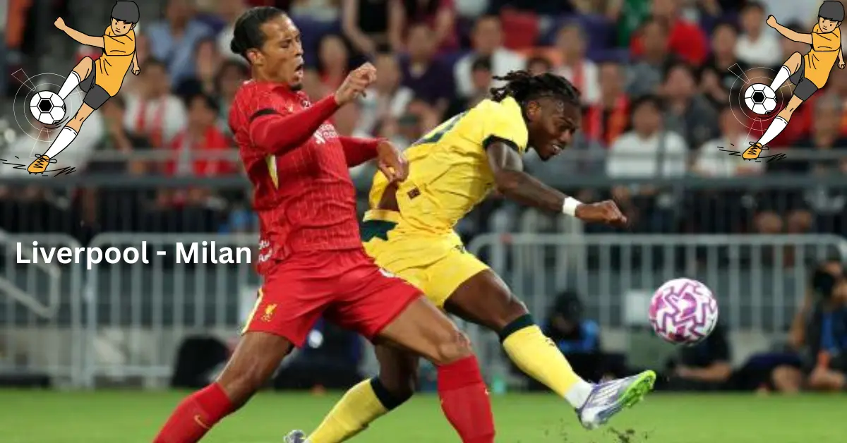 Liverpool - Milan